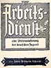 Nationalpolitische Aufklärungsschriften Heft 6 Der Arbeitsdienst