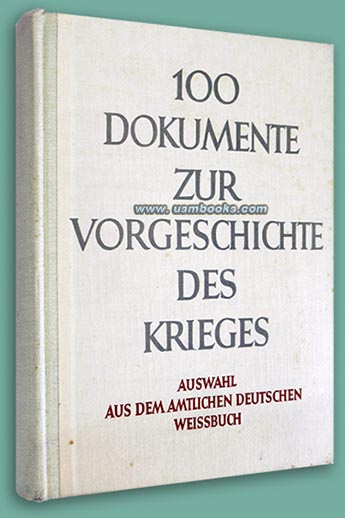 100 Dokumente zur Vorgeschichte des Krieges, 1939