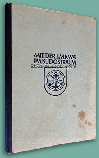 Mit der 1. MKWA im Sdostraum, Dipl.-Ing. Lt. Fritz Becker