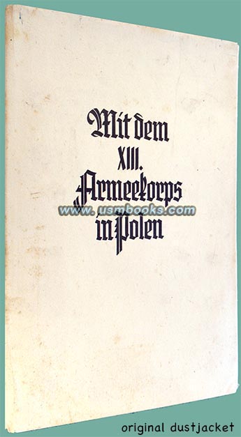 Mit dem XIII. Armeekorps in Polen, with 1940 dust jacket